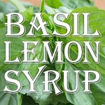 Basil-Lemon Syrup