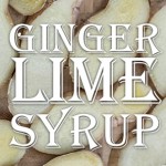 Ginger-Lime Syrup